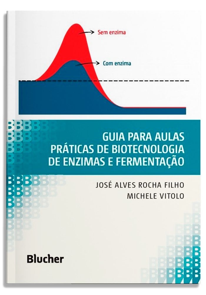 Guia para aulas práticas de biotecnologia de enzimas e fermentação