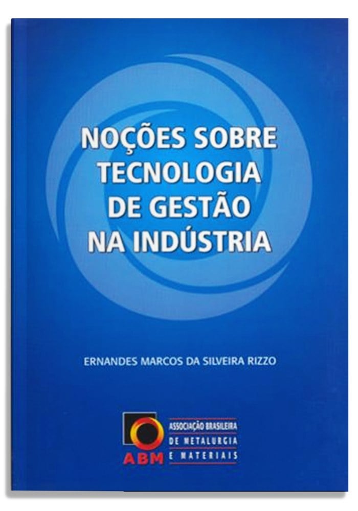 Noções sobre tecnologia de gestão da indústria